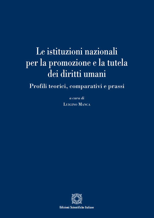 Le istituzioni nazionali per la promozione e la tutela dei diritti umani