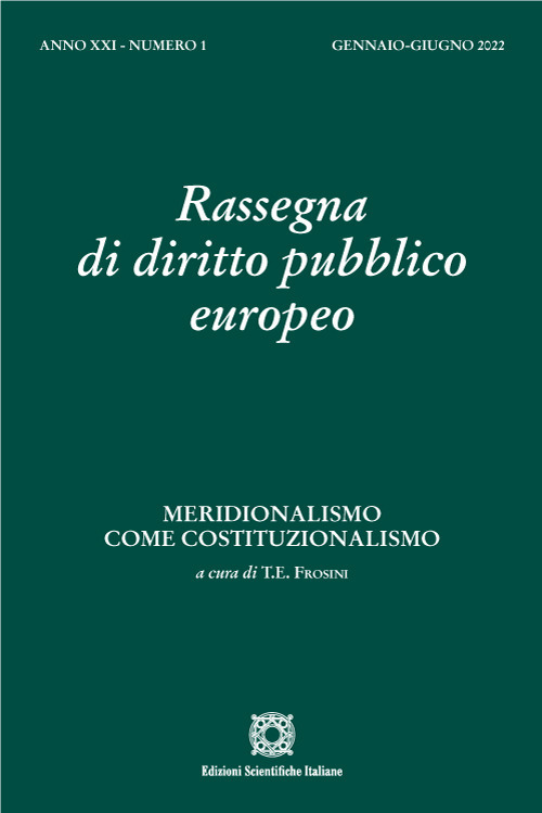 Rassegna di diritto pubblico europeo (2022). Vol. 1: Meridionalismo come costituzionalismo