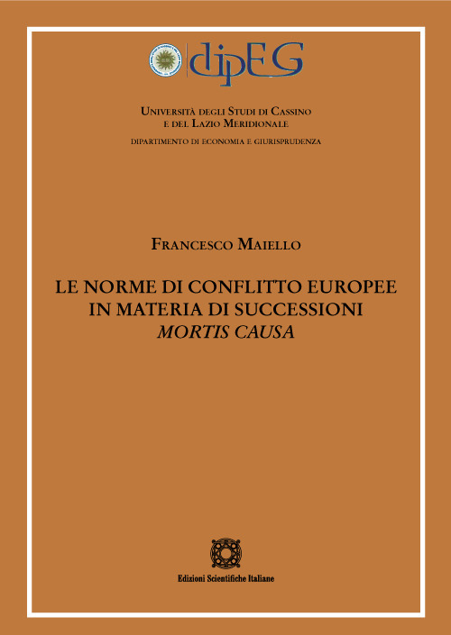 Le norme di conflitto europee in materia di successioni «mortis causa»