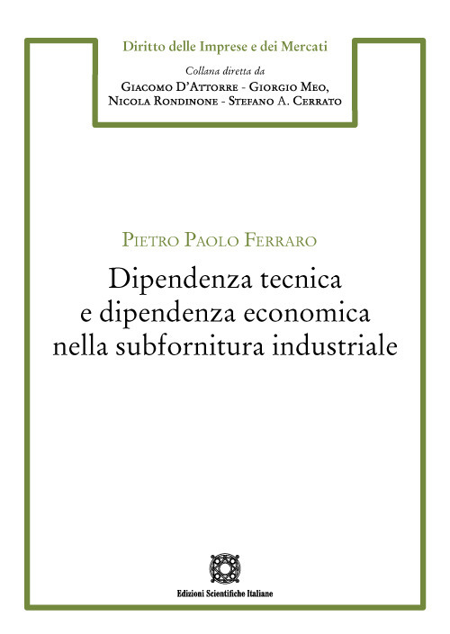 Dipendenza tecnica e dipendenza economica nella subfornitura industriale