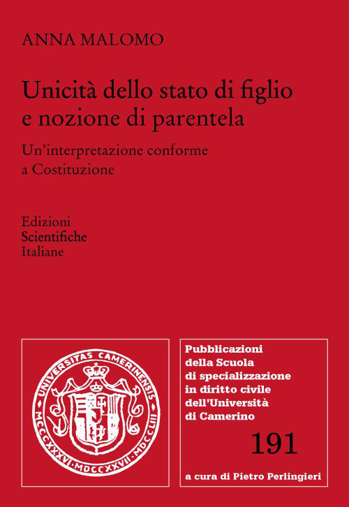 Unicità dello stato di figlio e nozione di parentela. Un'interpretazione conforme a Costituzione