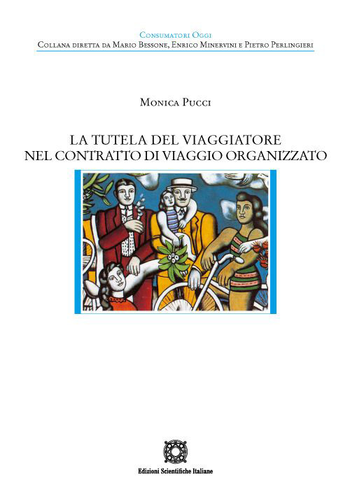 La tutela del viaggiatore nel contratto di viaggio organizzato