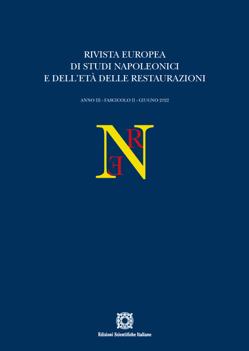 Rivista europea di Studi Napoleonici e dell'età delle restaurazioni (2022). Vol. 1