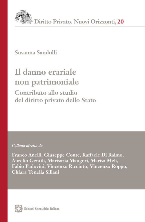 Il danno erariale non patrimoniale. Contributo alla studio del diritto privato dello Stato