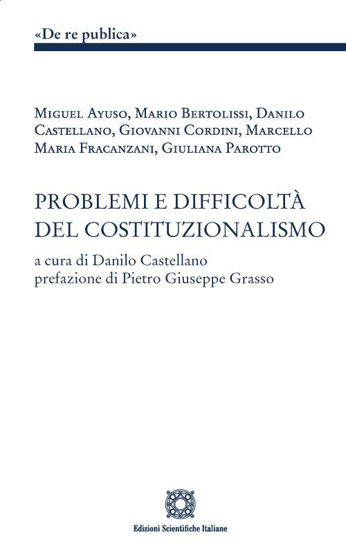 Problemi e difficoltà del costituzionalismo