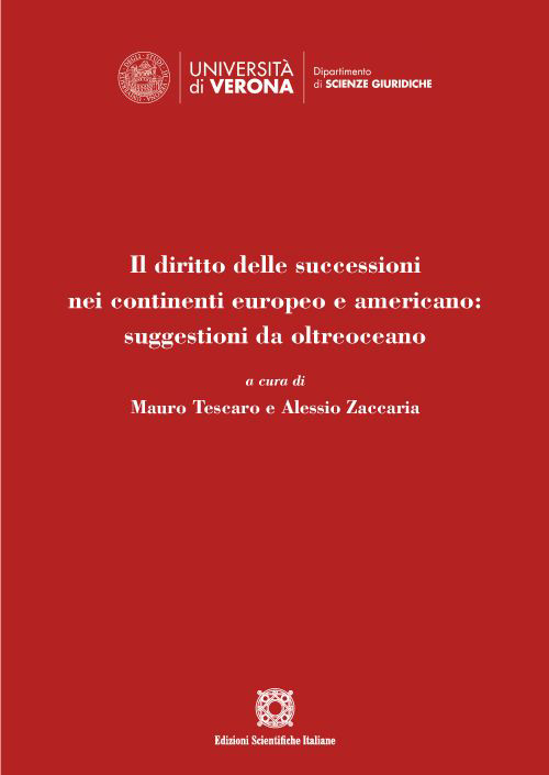 Il diritto delle successioni nei continenti europeo e americano: suggestioni da oltreoceano