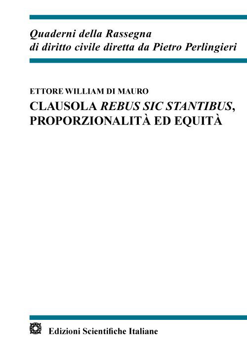 Clausola rebus sic stantibus, proporzionalità ed equità