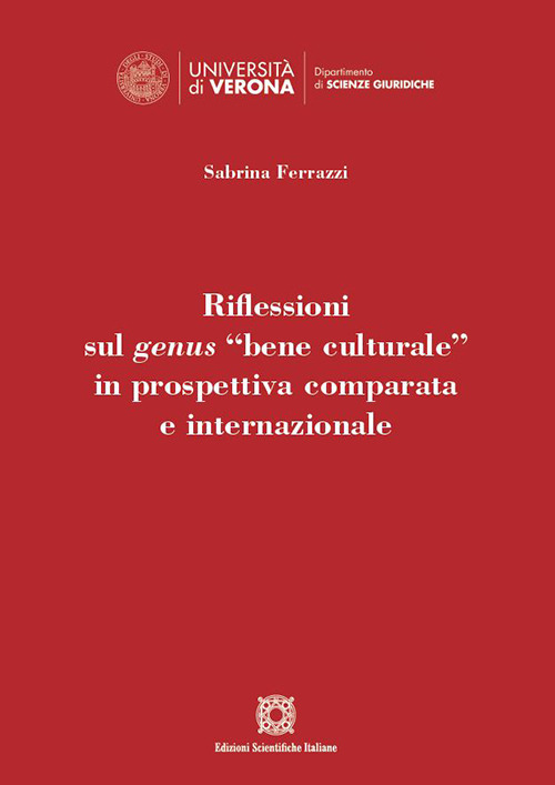 Riflessioni sul genus «bene culturale» in prospettiva comparata e internazionale