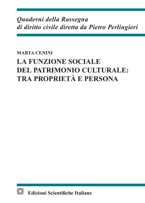 La funzione sociale del patrimonio culturale: tra proprietà e persona