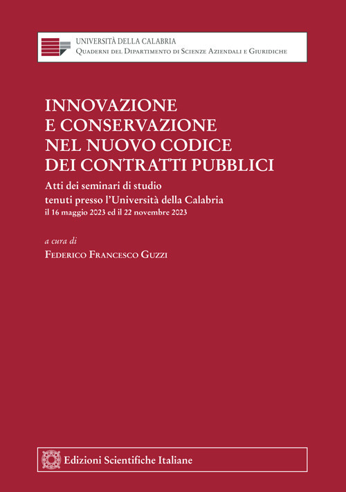 Innovazione e conservazione nel nuovo codice dei contratti pubblici