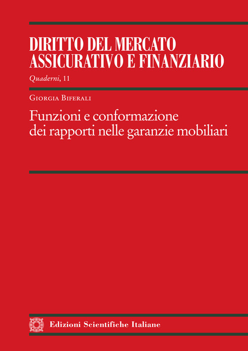 Funzioni e conformazione dei rapporti nelle garazie mobiliari