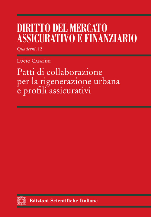 Patti di collaborazione, per la rigenerazione urbana e profili assicurativi