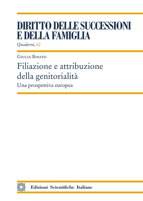 Filiazione e attribuzione della genitorialità. Una prospettiva europea