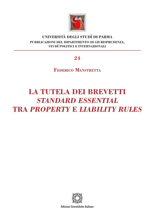 La tutela dei brevetti standard essential tra property e liabilty rules