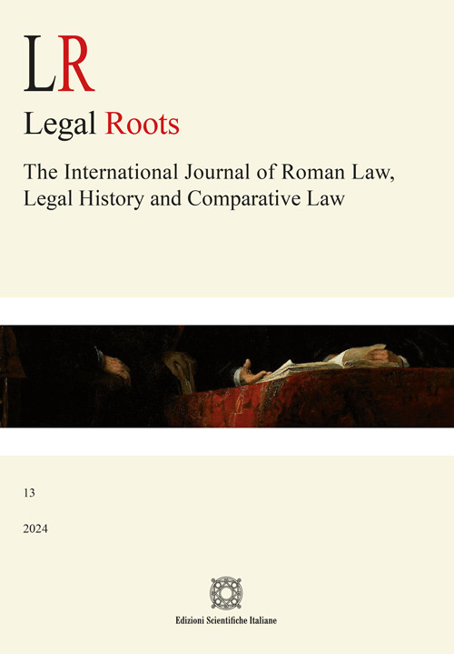 LR. Legal roots. The international journal of roman law, legal history and comparative law (2024). Vol. 13