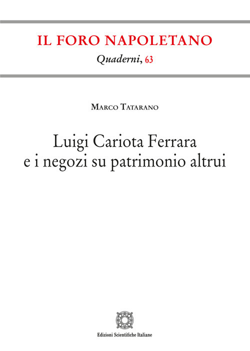 Luigi Cariota Ferrara e i negozi su patrimonio altrui