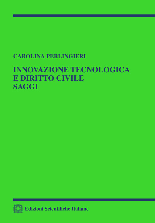 Innovazione tecnologica e diritto civile. Saggi