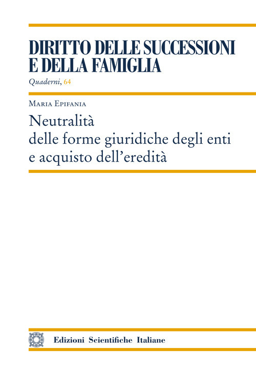 Neutralità delle forme giuridiche degli enti e acquisto dell'eredità