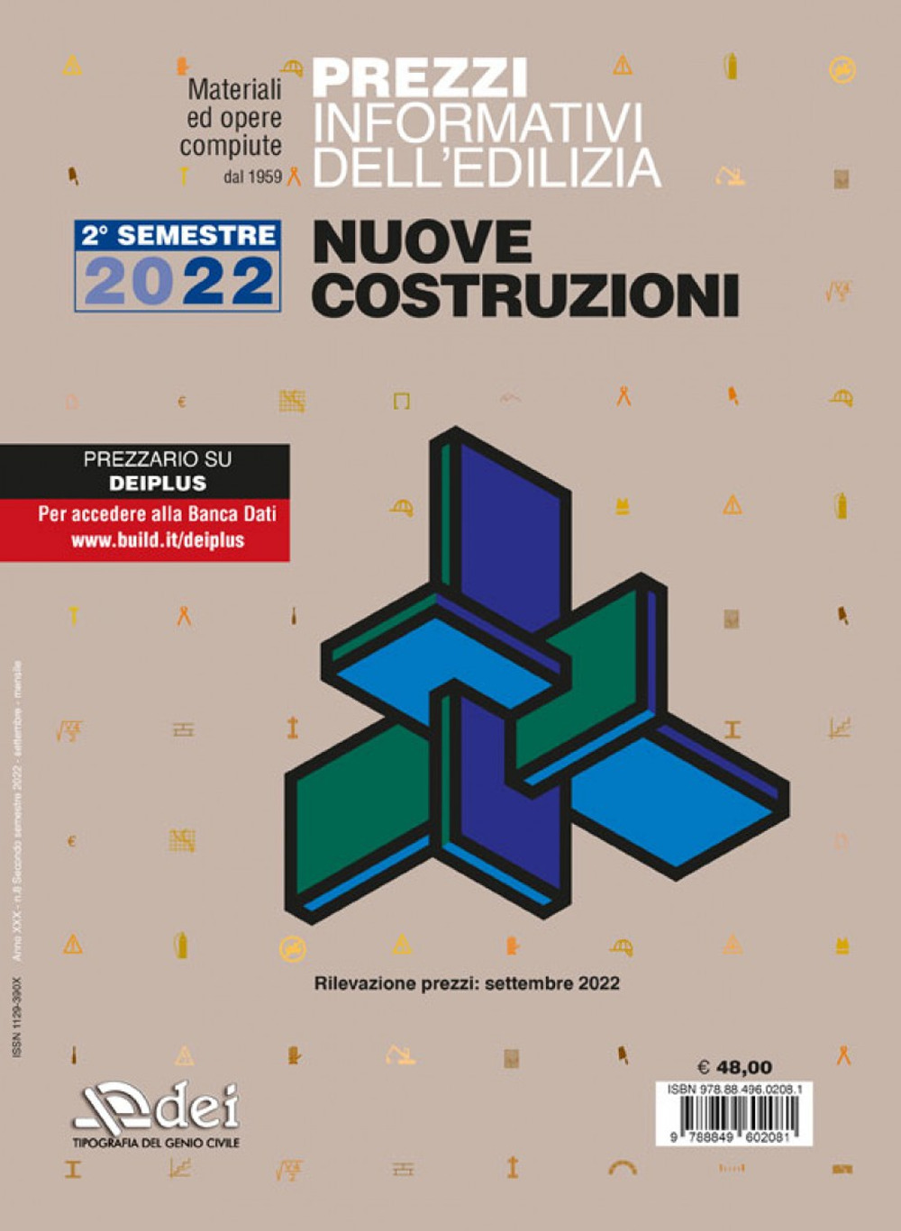 Prezzi informativi dell'edilizia. Nuove costruzioni. 2º semestre 2022. Materiali ed opere compiute. Rilevazione prezzi Febbraio 2022