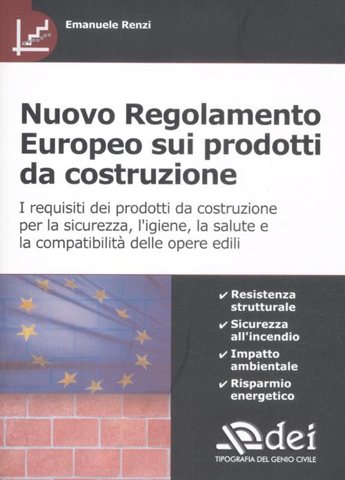 Nuovo regolamento europeo sui prodotti da costruzione