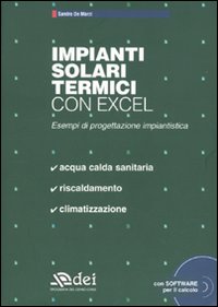 Impianti solari termici con excel. Esempi di progettazione urbanistica. Con CD-ROM