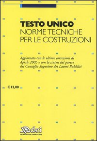 Testo unico. Norme tecniche per le costruzioni