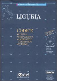 Liguria. Edilizia, urbanistica, ambiente e territorio, turismo. Con CD-ROM