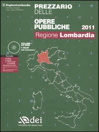 Prezzario delle opere pubbliche 2011. Regione Lombardia. Con CD-ROM