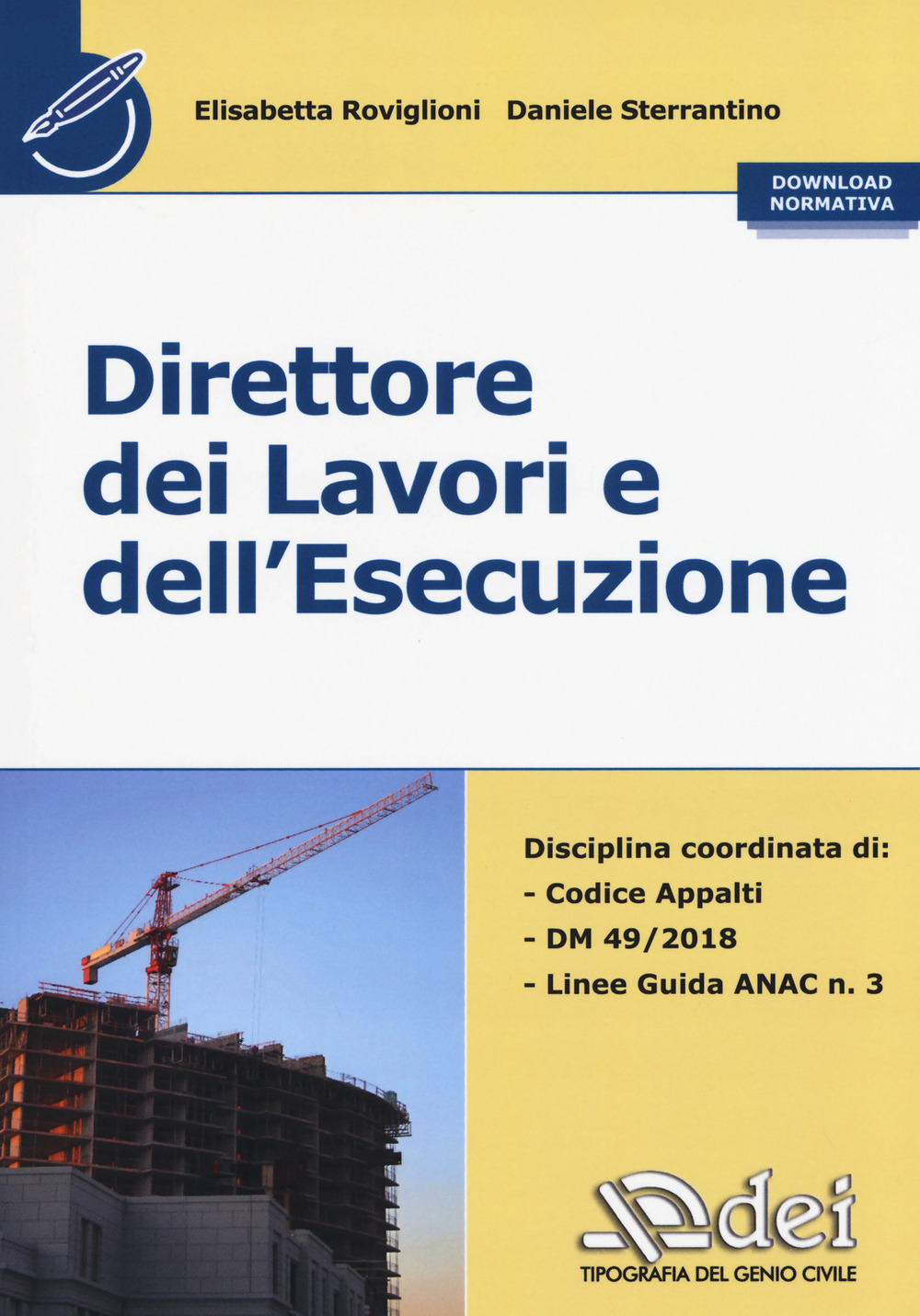 Direttore dei lavori e dell'esecuzione. Con normativa