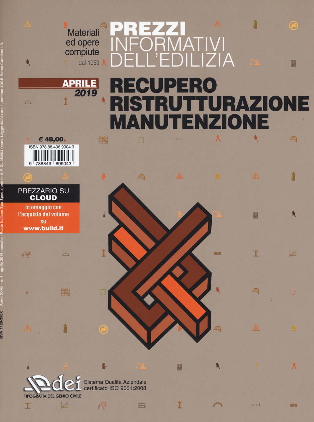 Prezzi informativi dell'edilizia. Recupero, ristrutturazione, manutenzione. Aprile 2019