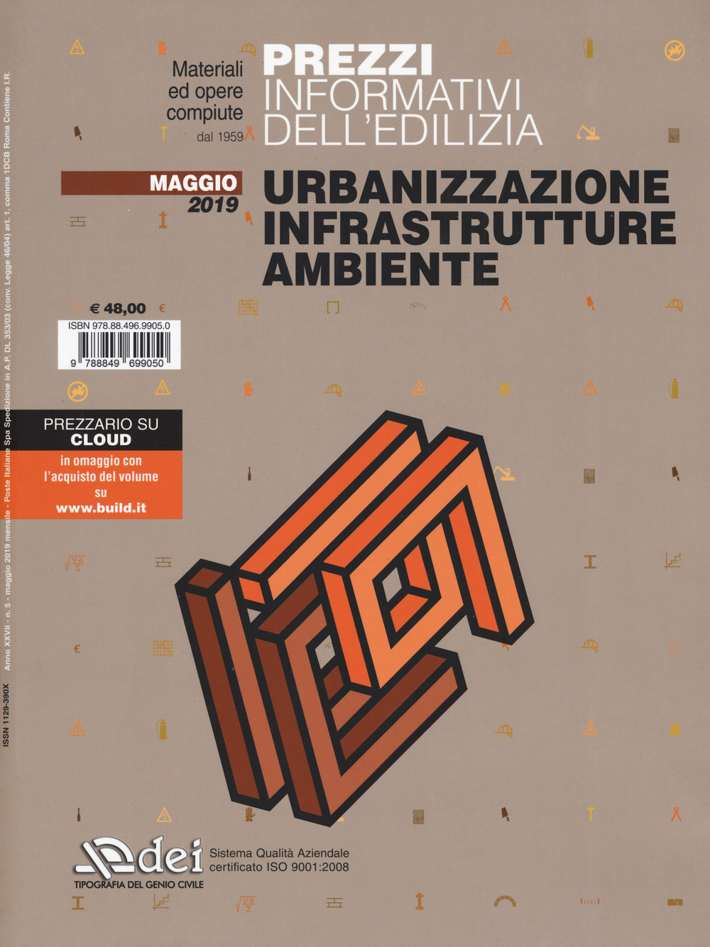 Prezzi informativi dell'edilizia. Urbanizzazione infrastrutture ambiente. Maggio 2019. Con Contenuto digitale per accesso online