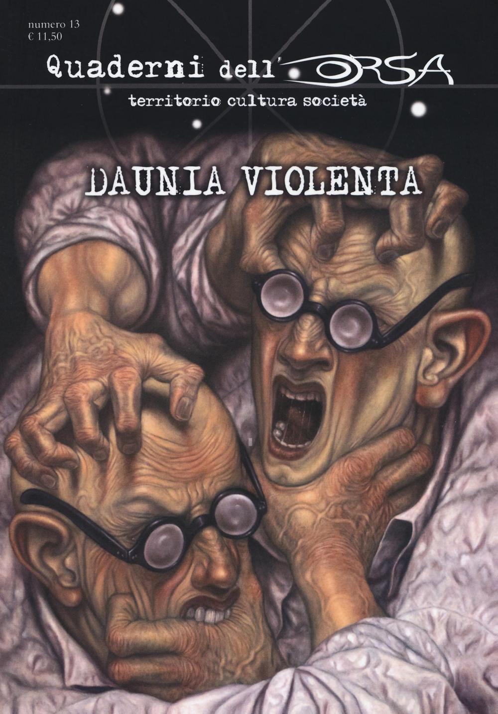 I quaderni dell'orsa. Vol. 13: Daunia violenta