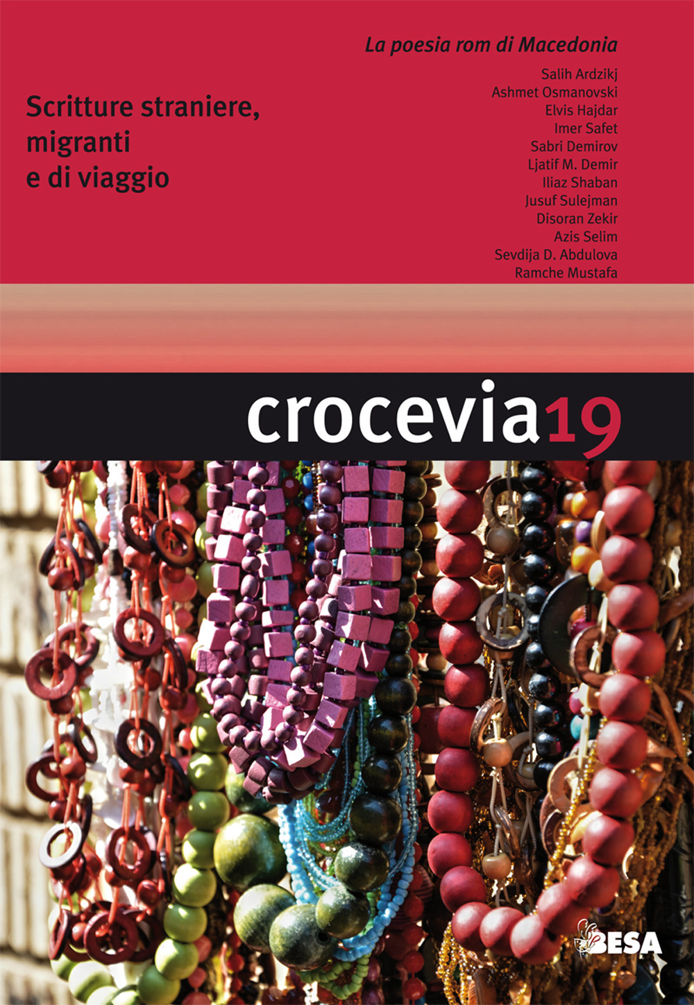 Crocevia. Scritture straniere, migranti e di viaggio (2017). Vol. 19: La poesia rom di Macedonia