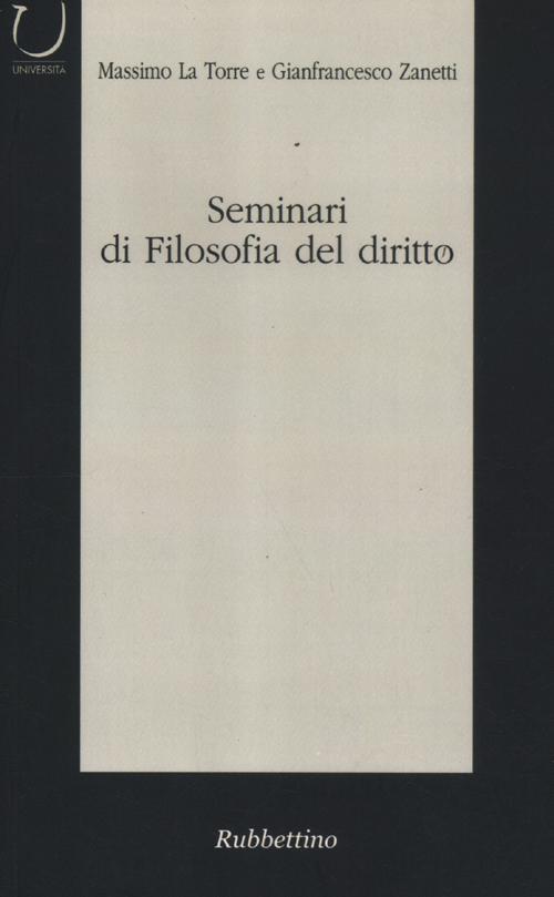 Seminari di filosofia del diritto. Categorie del dibattito contemporaneo