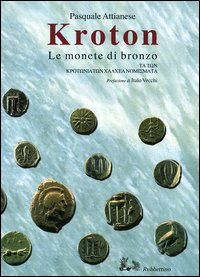 Kroton. Le monete di bronzo-Ta ton Krotoniaton Chalchea nomismata