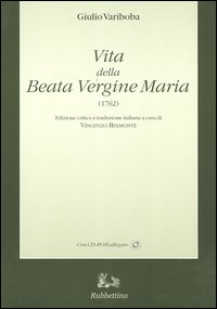 Vita della Beata Vergine Maria (1762)-Gjella e Shën Mëris s'Virgjër (1762). Con CD-ROM