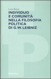Individuo e comunità nella filosofia politica di G. W. Leibniz