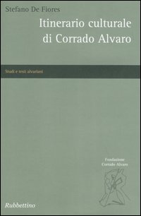 Itinerario culturale di Corrado Alvaro