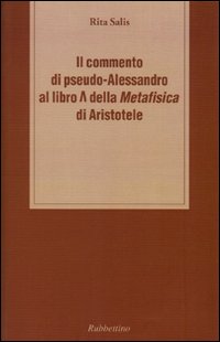 Il commento di pseudo-Alessandro al libro Lambda della «Metafisica» d i Aristotele