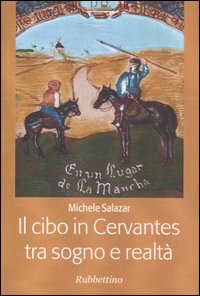 Il cibo in Cervantes tra sogno e realtà