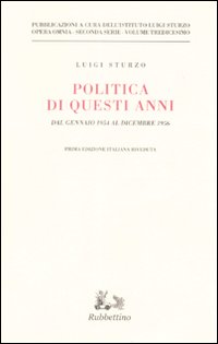 Politica di questi anni. Consensi e critiche. Dal gennaio 1954 al dicembre 1956