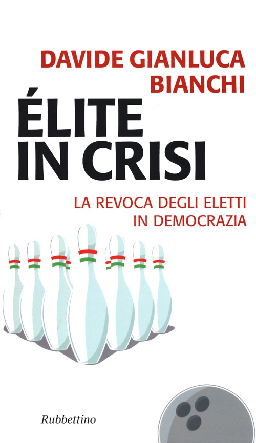 Élite in crisi. La revoca degli eletti in democrazia