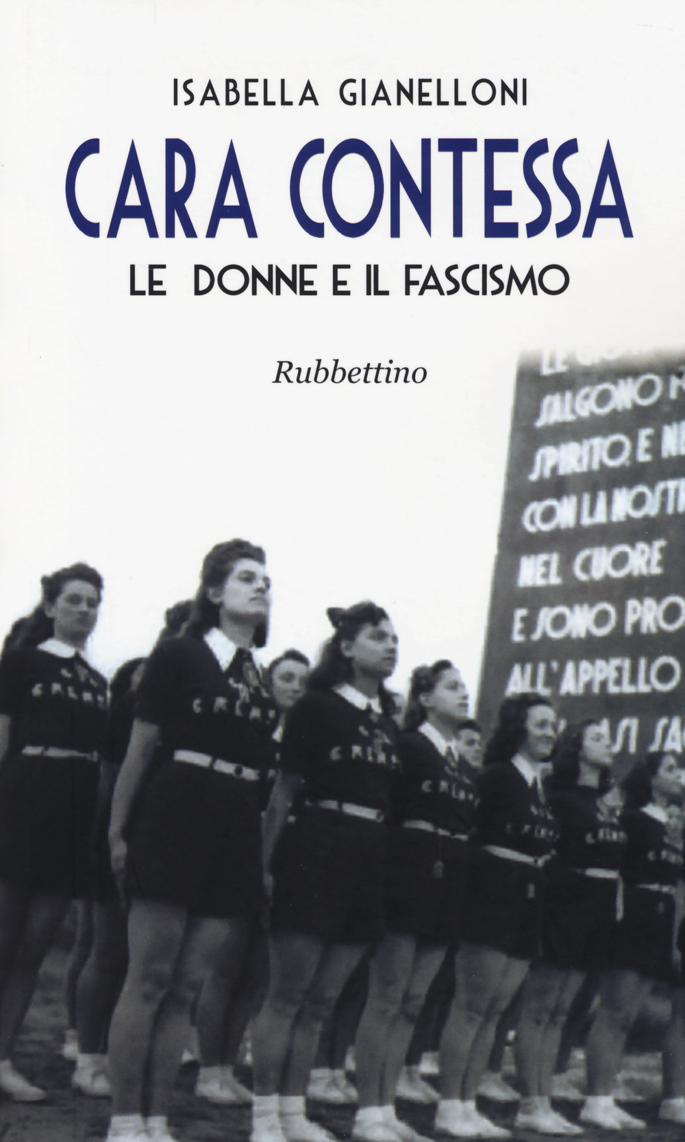 Cara contessa. Le donne e il fascismo