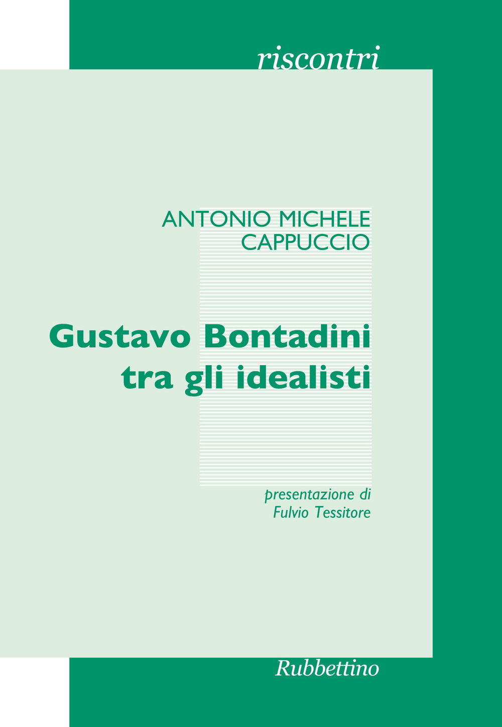 Gustavo Bontadini tra gli idealisti