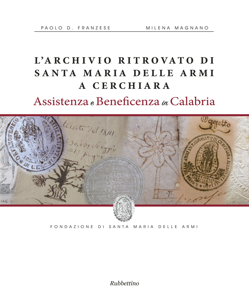 L'archivio ritrovato di Santa Maria delle Armi a Cerchiari. Assistenza e beneficenza in Calabria