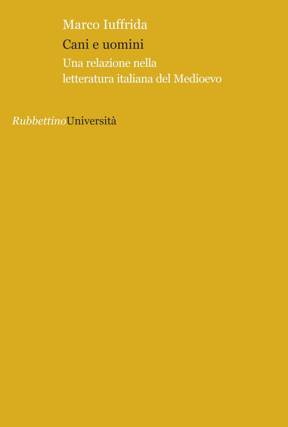 Cani e uomini. Una relazione nella letteratura italiana del Medioevo