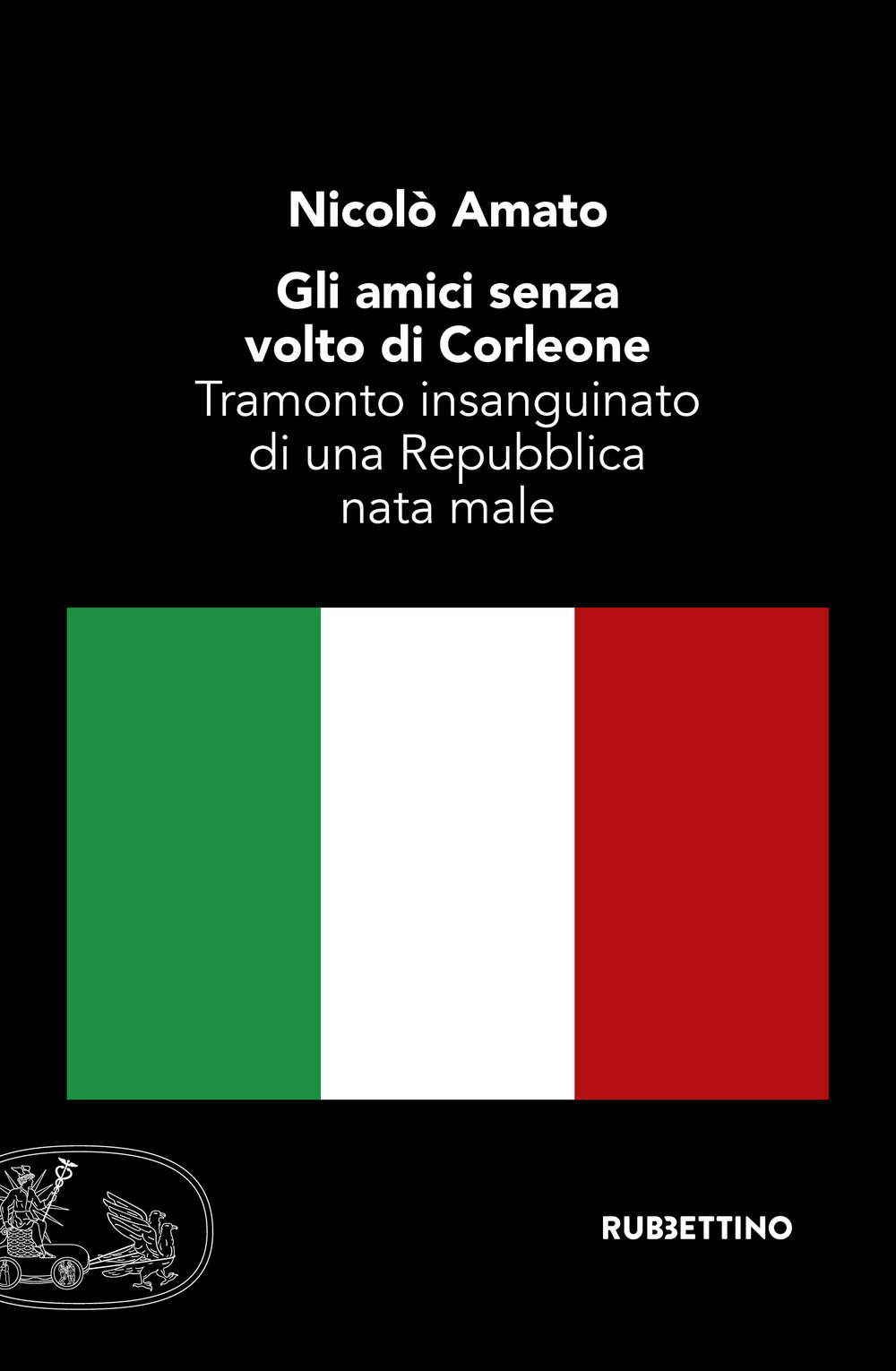 Gli amici senza volto di Corleone. Tramonto insanguinato di una Repubblica nata male