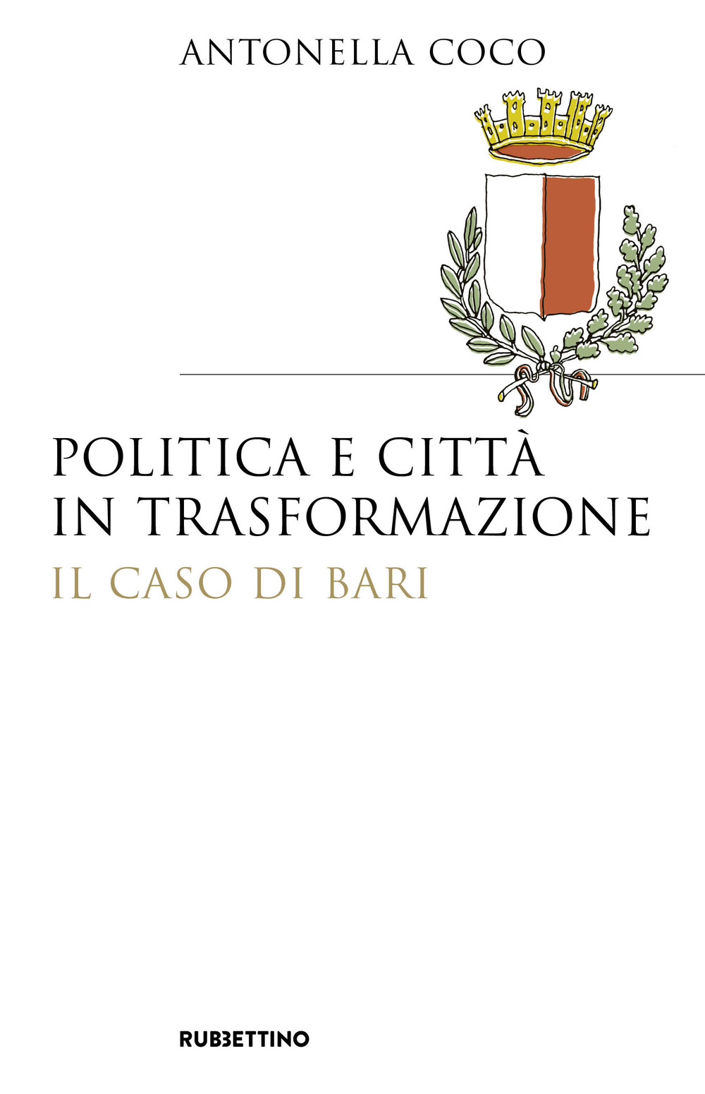 Politica e città in trasformazione. Il caso di Bari