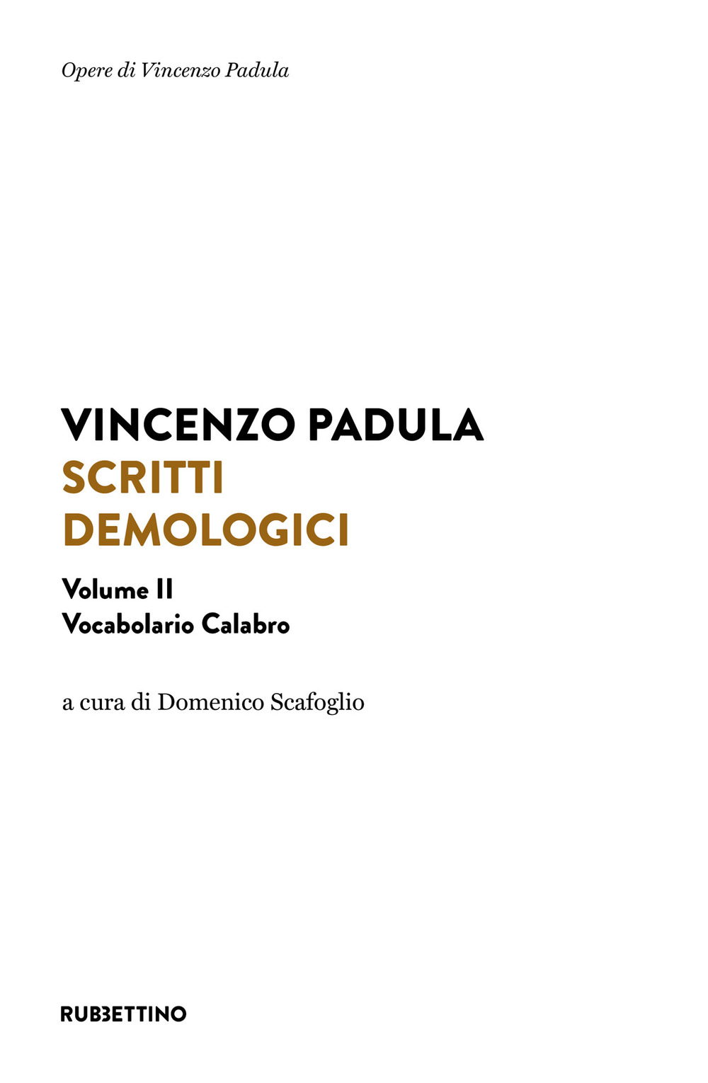 Scritti demologici. Vol. 2: Vocabolario calabro