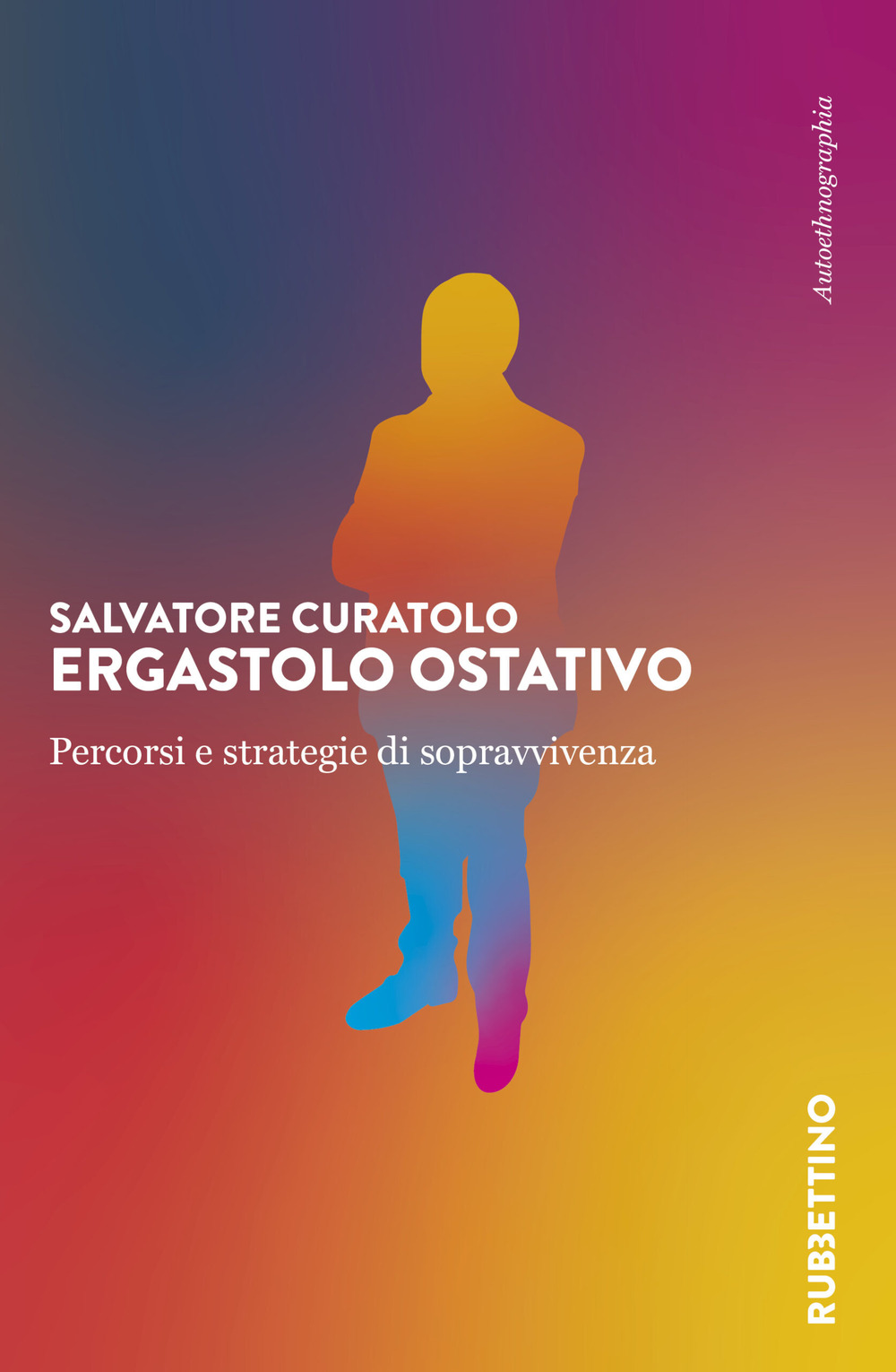 Ergastolo ostativo. Percorsi e strategie di sopravvivenza